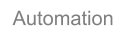 Automation